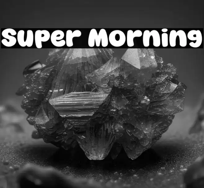Super Morning Font examples
