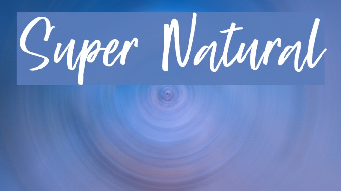 Super Natural Font examples