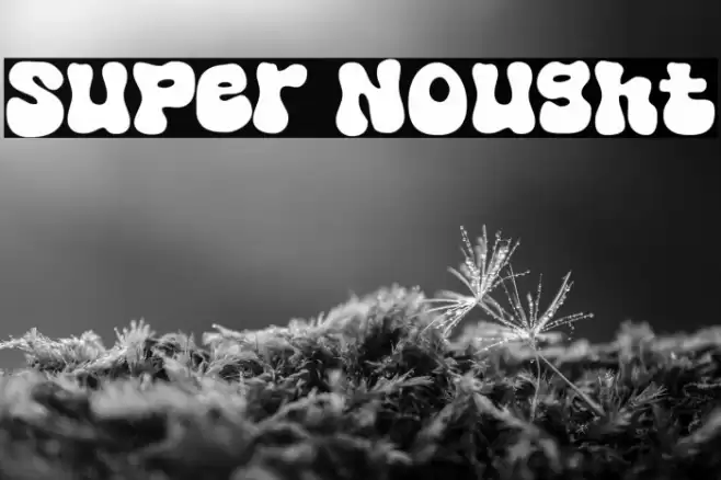 Super Nought Font examples