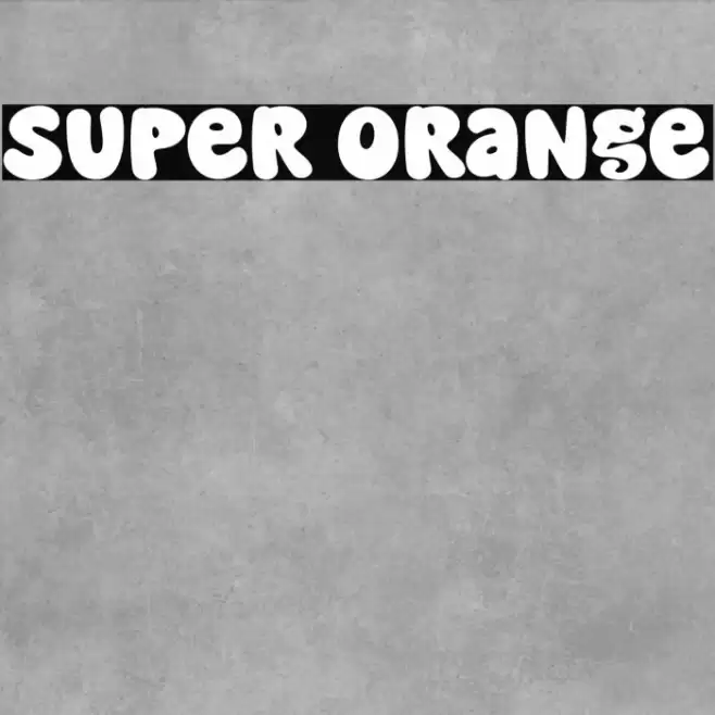 Super Orange Font examples