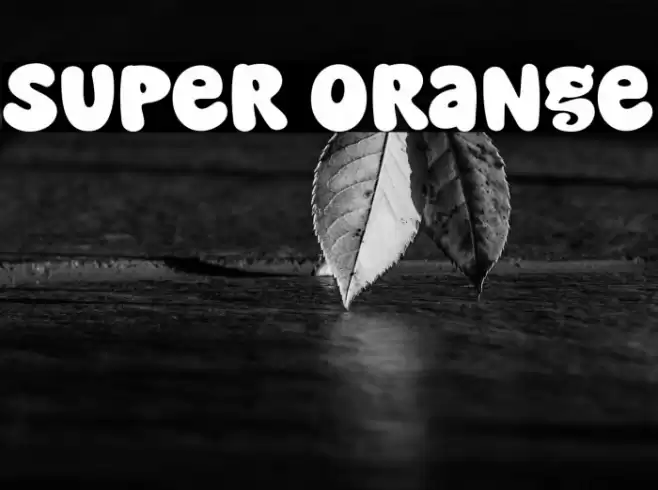 Super Orange Font examples
