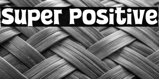 Super Positive Font examples
