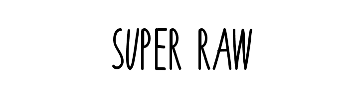 Super Raw Font