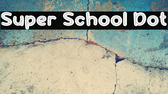 Super School Dot Example 1