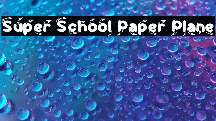 Super School Paper Plane Example 1