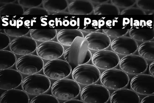 Super School Paper Plane フォント examples
