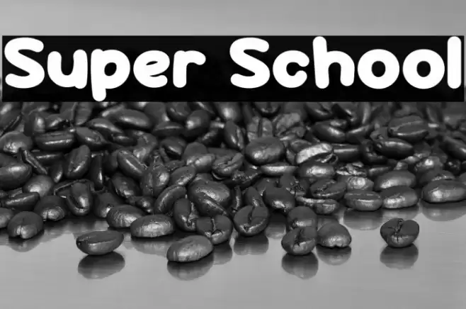 Super School फ़ॉन्ट examples