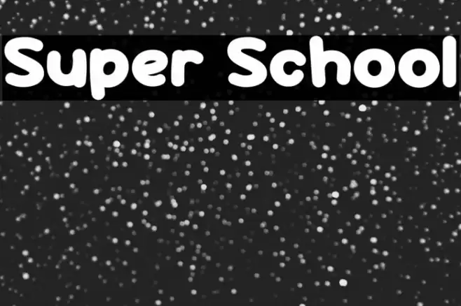 Super School फ़ॉन्ट examples