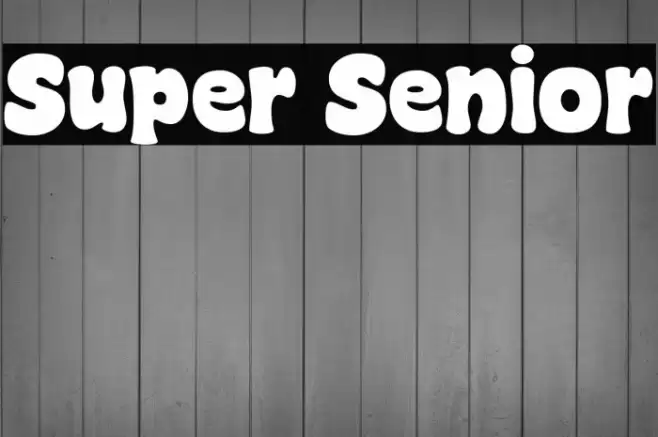 Super Senior Font examples