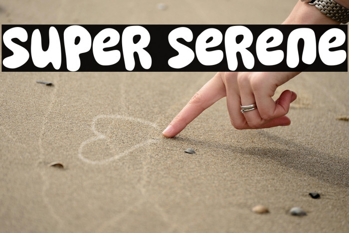Super Serene Example 3