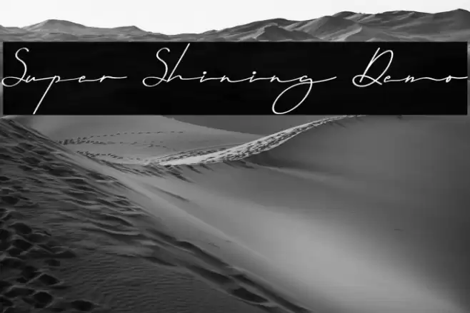 Super Shining Demo Font examples