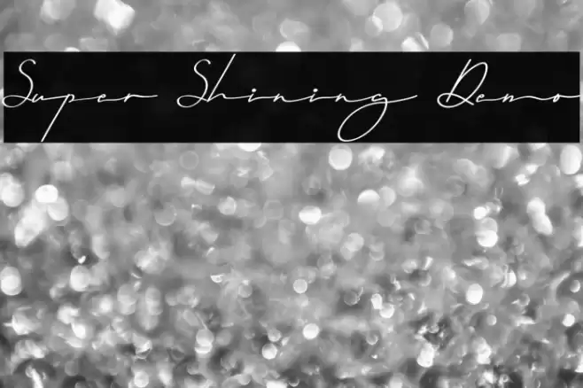 Super Shining Demo Font examples