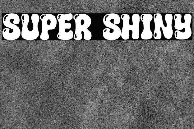 Super Shiny Font examples