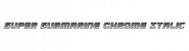 Super Submarine Chrome Italic 