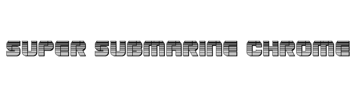 Super Submarine Chrome  フリーフォントのダウンロード