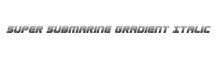 Super Submarine Gradient Italic  Fuentes Gratis Descargar