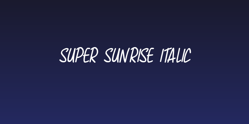 Super Sunrise Italic Social Header