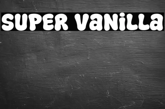 Super Vanilla Font examples
