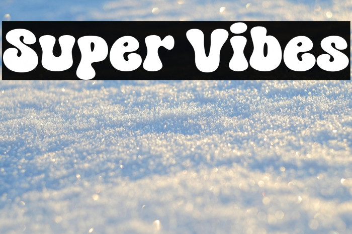 Super Vibes Example 3