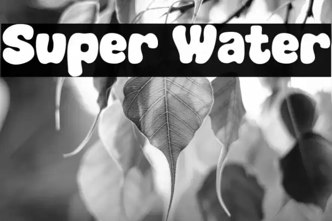 Super Water Font examples