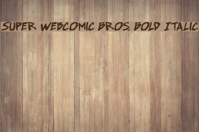 Super Webcomic Bros. Bold Italic Font examples