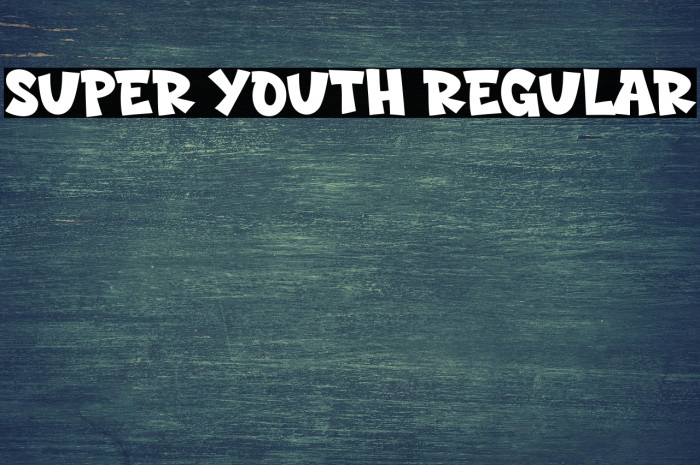 Super Youth Regular خط examples