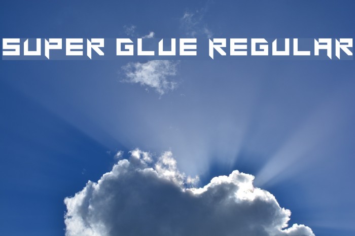 Super glue Regular Schriftart examples