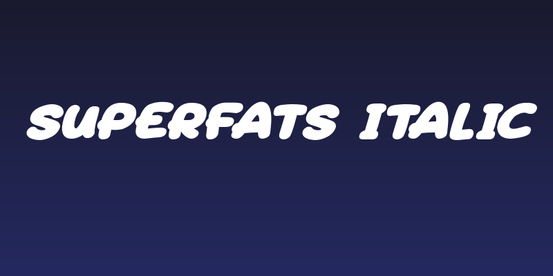 Superfats Italic Social Header