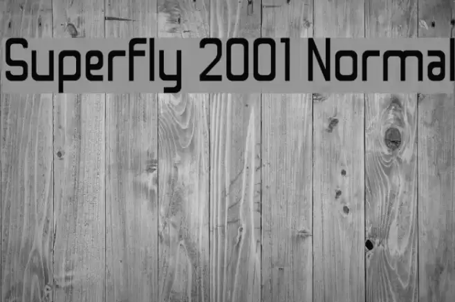 Superfly 2001 Normal Font examples