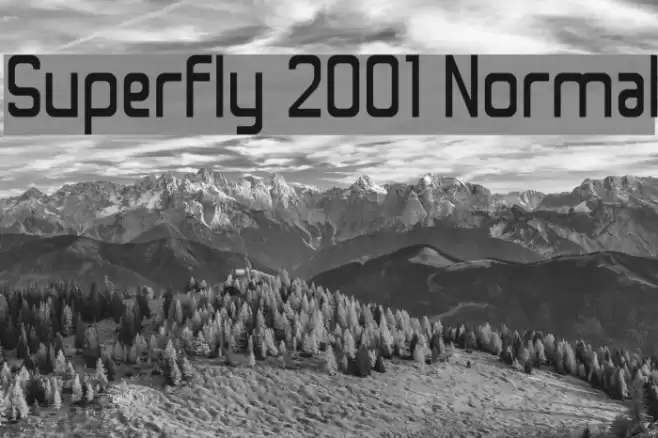 Superfly 2001 Normal Font examples