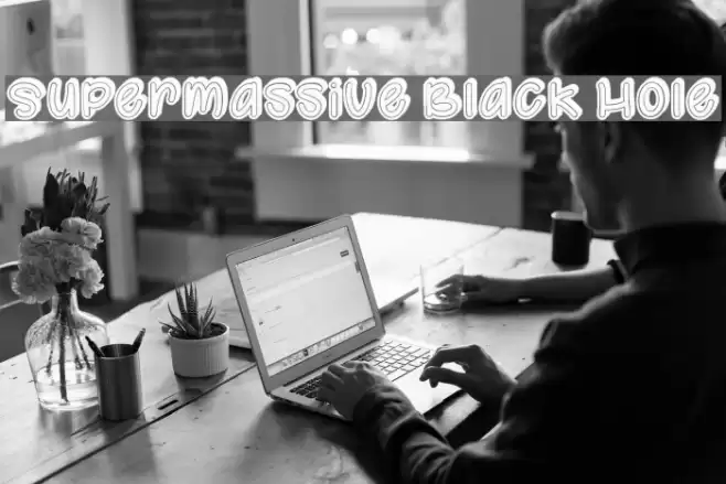 Supermassive Black Hole Font examples