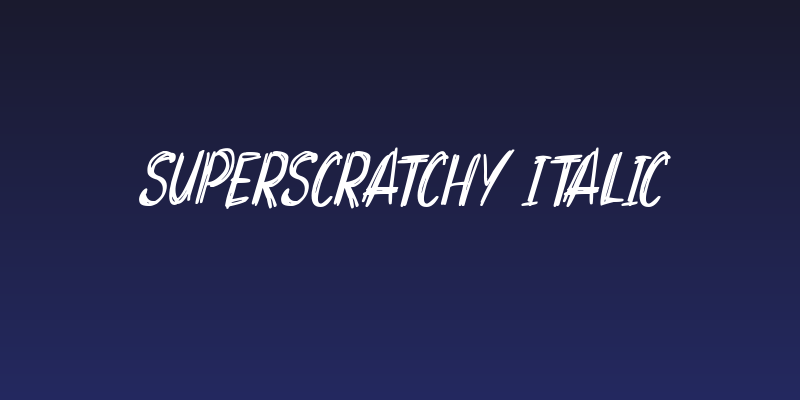 Superscratchy Italic Social Header