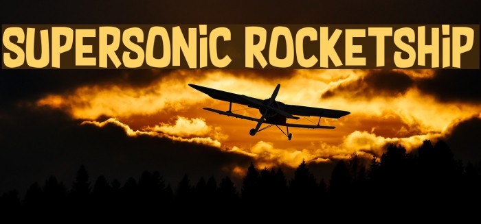 Supersonic Rocketship Font examples
