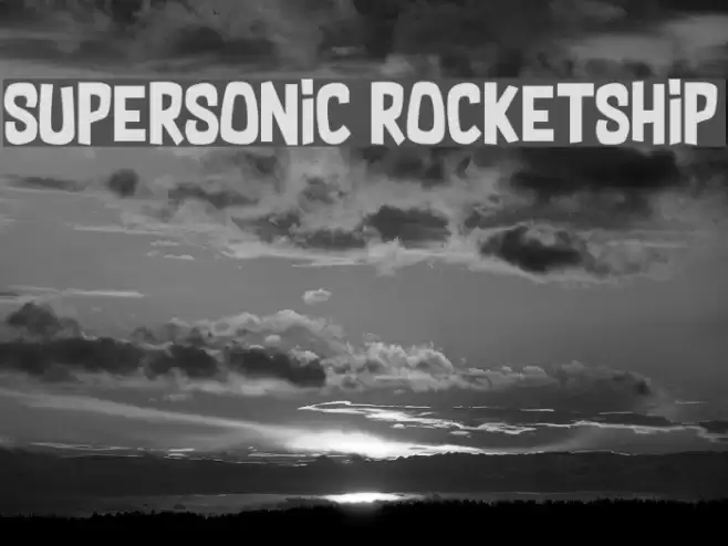 Supersonic Rocketship Font examples