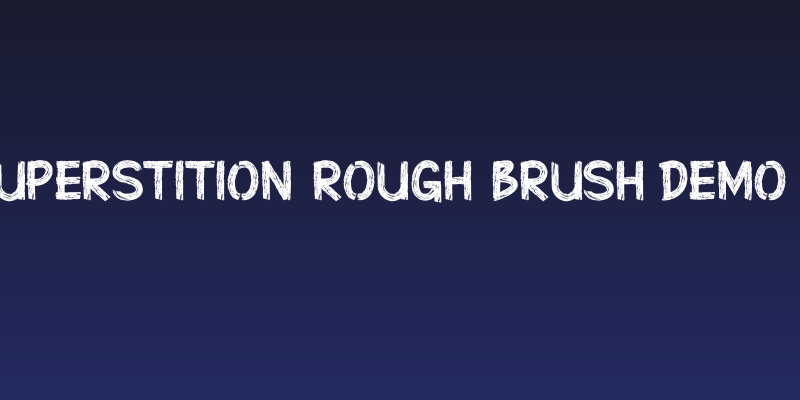 Superstition Rough Brush-DEMO R Social Header