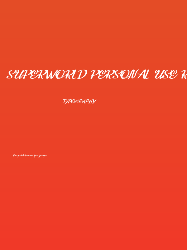 Superworld Personal Use Regular Poster