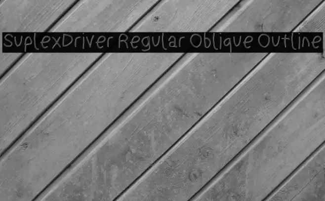 SuplexDriver Regular Oblique Outline Font examples