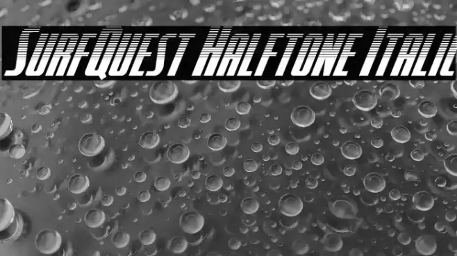 SurfQuest Halftone Italic Font examples