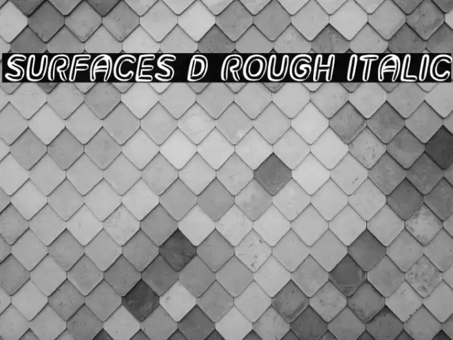 Surfaces 3D Rough Italic Font examples