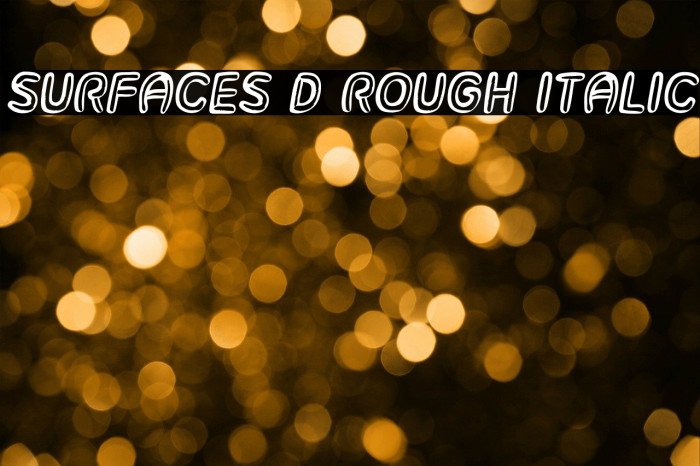 Surfaces 3D Rough Italic Font examples