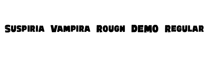 Suspiria Vampira Rough DEMO Regular  Frei Schriftart Herunterladen