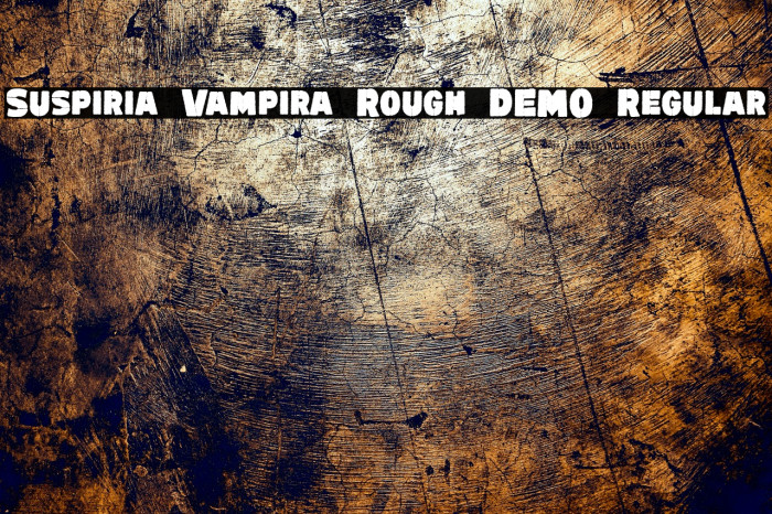 Suspiria Vampira Rough DEMO Regular Font examples