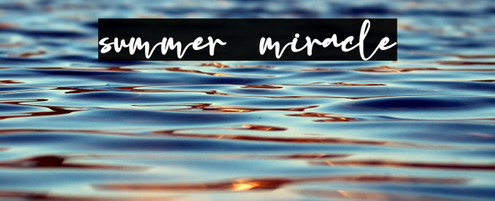 summer miracle Example 3