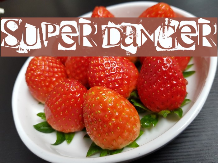super danger Font examples
