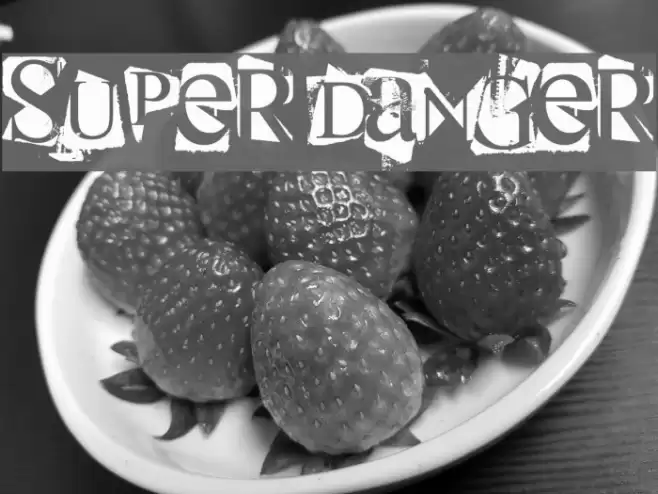 super danger フォント examples