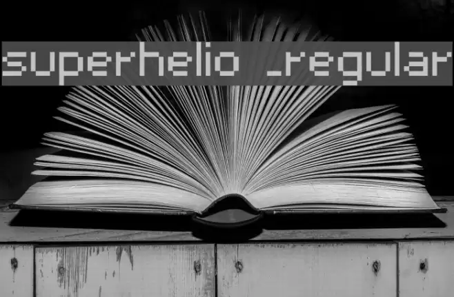 superhelio _regular Schriftart examples