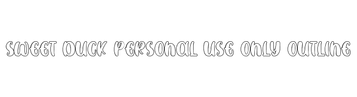 SWEET DUCK Personal Use Only Outline  フリーフォントのダウンロード