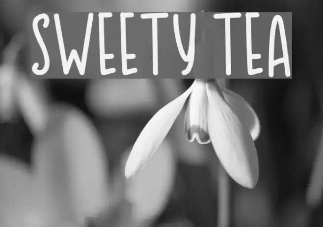 SWEETY TEA Font examples
