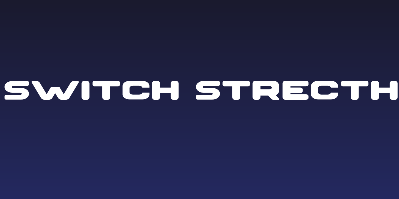 SWITCH STRECTH Social Header