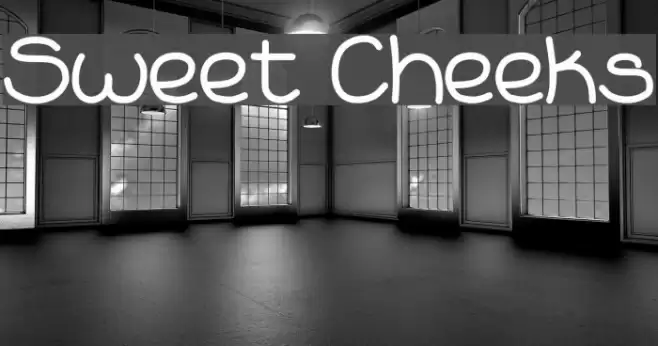 Sweet Cheeks خط examples